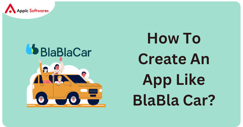 How To Create An App Like BlaBlaCar