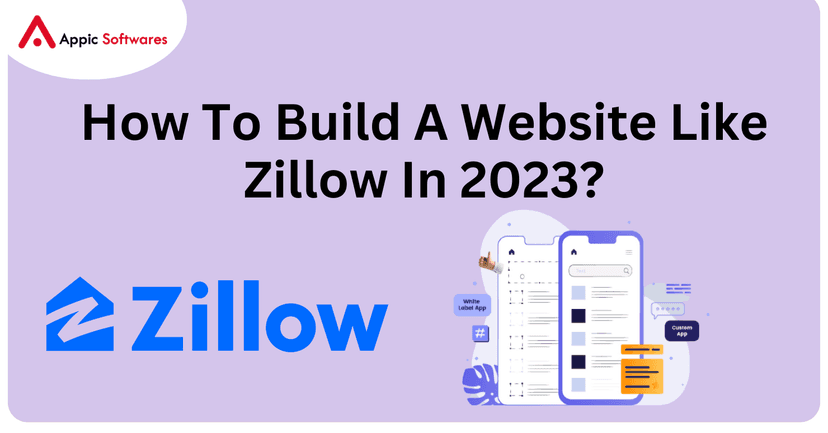 Build A Website Like Zillow | Appic Softwares