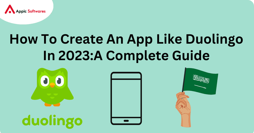 Create An App Like Duolingo | Appic Softwares