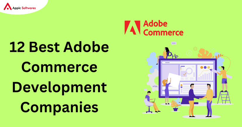 Adobe Commerce Development Companies | Appic Softwares