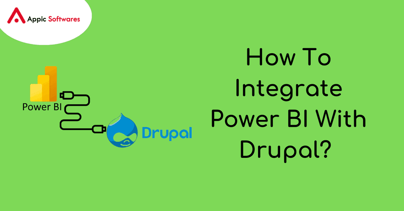 How To Integrate Power BI With Drupal?