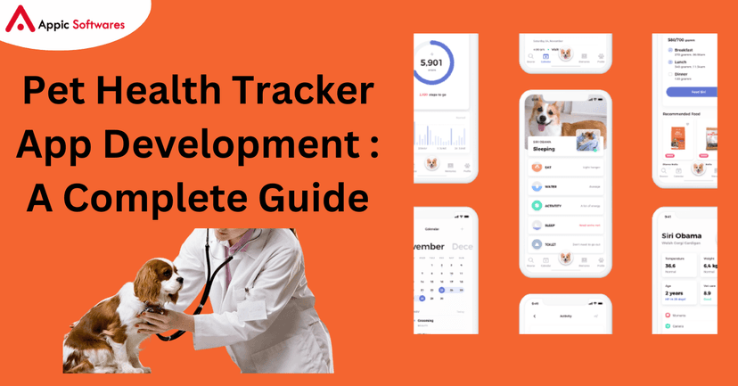 Pet Health Tracker App Development: A Complete Guide | Appic Softwares