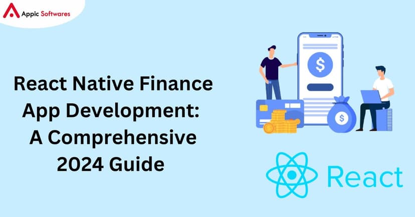 React Native Finance App Development: A Comprehensive Guide