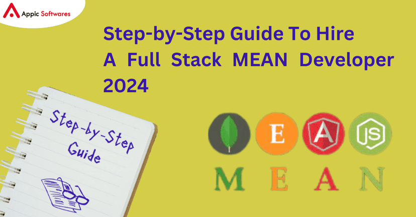 Step-by-Step Guide To Hire A Full Stack MEAN Developer 2024