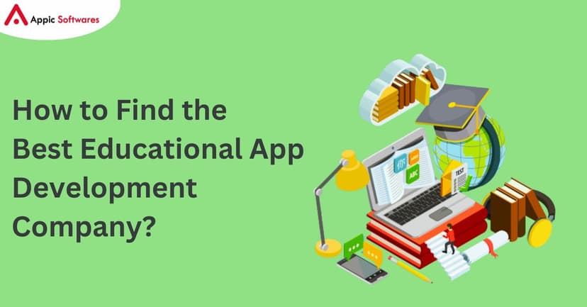 Find the Best Educational App Development Company