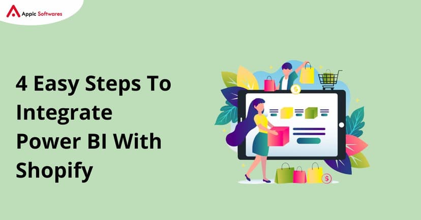 Power BI With Shopify | Appic Softwares