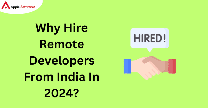 Hire Remote Developers From India | Appic Softwares