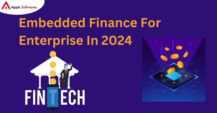 Embedded Finance For Enterprise | Appic Softwares