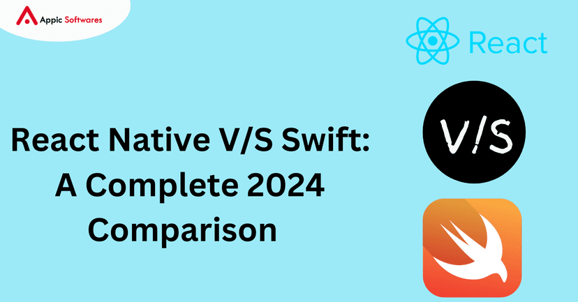 React Native V/S Swift: A Complete 2024 Comparison
