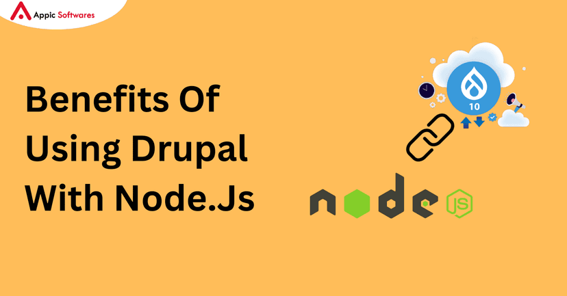 Benefits Of Using Drupal With Node.Js | Appic Softwares