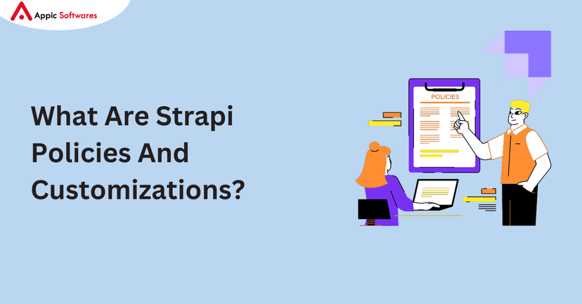 What Are Strapi Policies And Customizations?