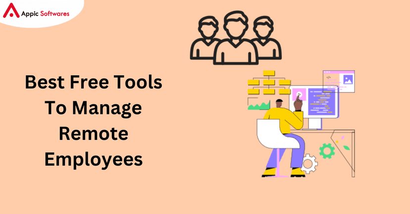 Best Free Tools To Manage Remote Employees