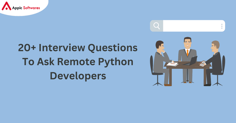 20+ Interview Questions To Ask Remote Python Developers