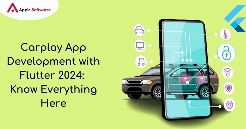 Carplay App Development with Flutter | Appic Softwares