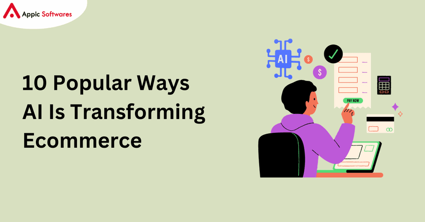 10 Popular Ways AI Is Transforming Ecommerce