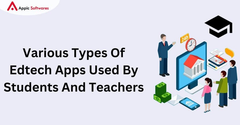 Types of Edtech | Appic Softwares