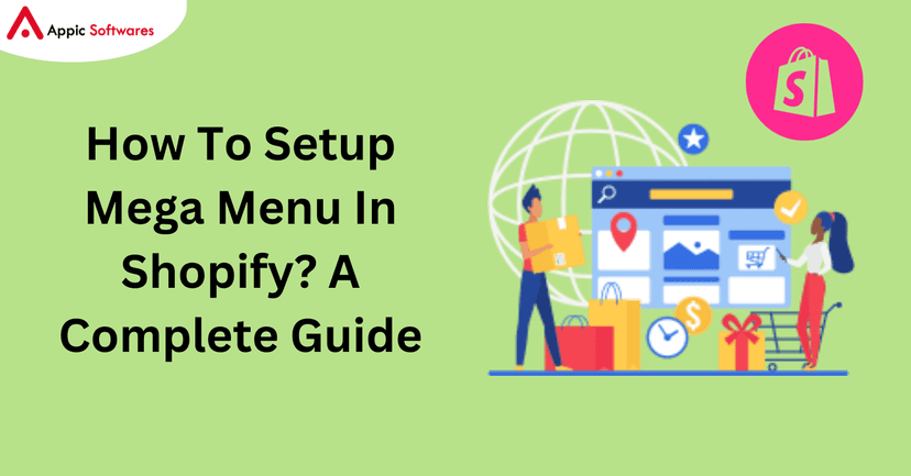 How To Setup Mega Menu In Shopify | Appic Softwares
