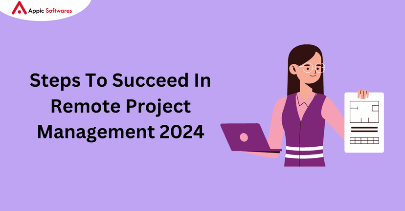 Remote Project Management | Appic Softwares