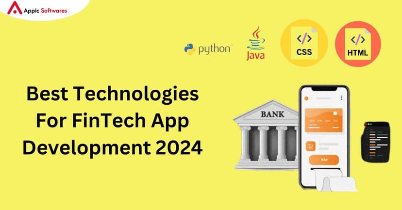 Best Technologies For FinTech App Development | Appic Softwares