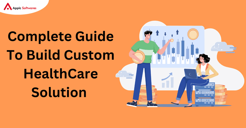 Custom HealthCare Solution