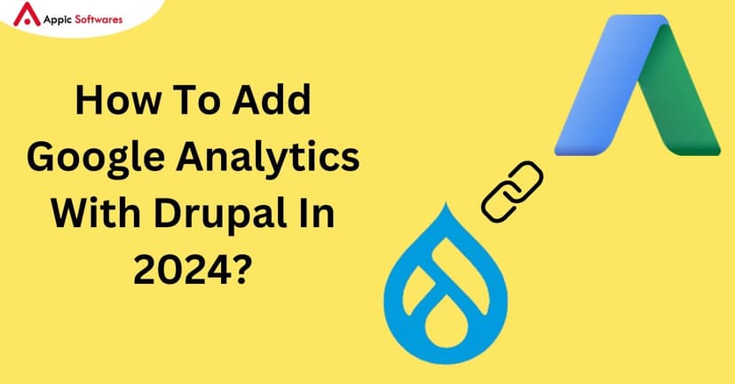 How To Add Google Analytics With Drupal In 2024?