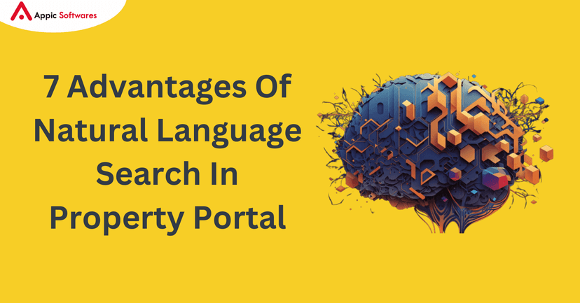 7 Advantages Of Natural Language Search In Property Portal | Appic Softwares