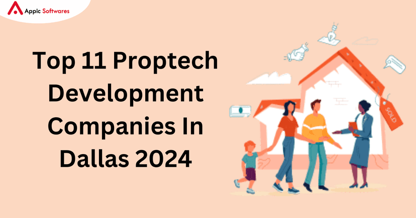 Top 11 Proptech Development Companies In Dallas 2024