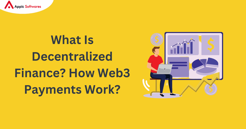 What Is Decentralized Finance? How Web3 Payments Work?