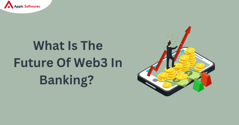 What Is The Future Of Web3 In Banking?