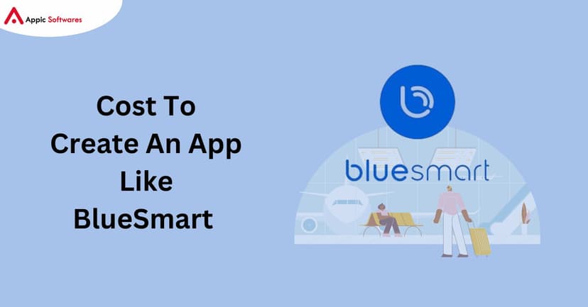 Cost to Create an App Like BlueSMart