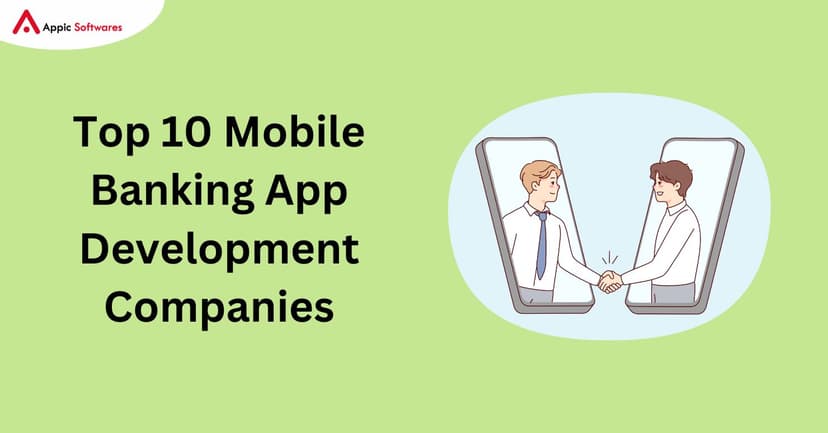 Mobile Banking App Development Companies | Appic Softwares