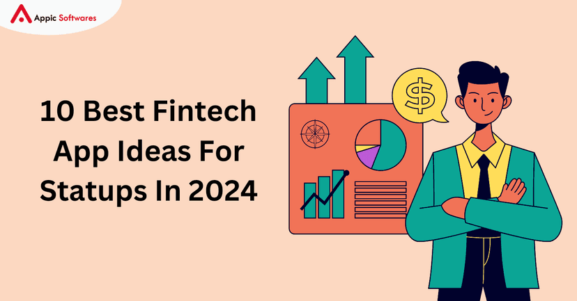 10 Best Fintech App Ideas For Statups In 2024