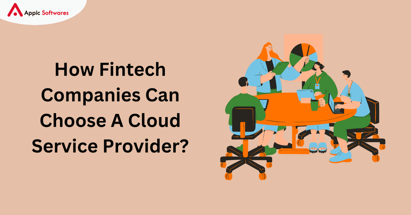 How Fintech Companies Can Choose A Cloud Service Provider?