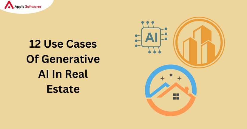 Generative AI In Real Estate | Appic Softwares