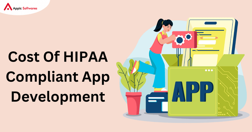 Cost Of HIPAA Compliant App Development