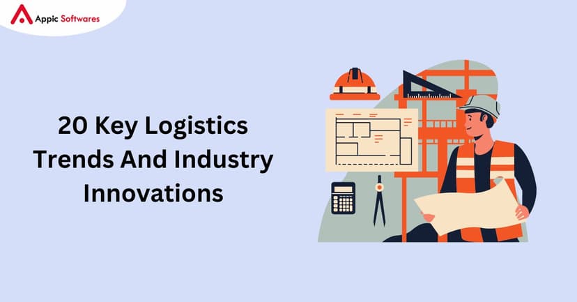 Logistics Trends | Appic Softwares