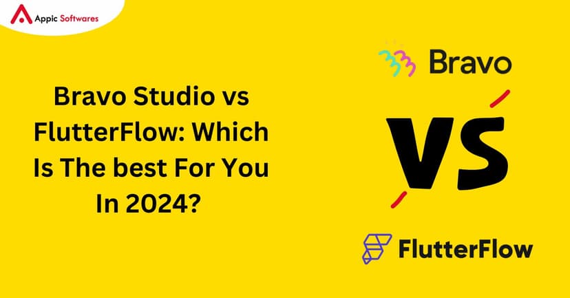 Bravo Studio vs FlutterFlow