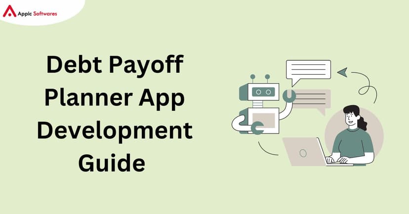 Debt Payoff Planner App Development | Appic Softwares