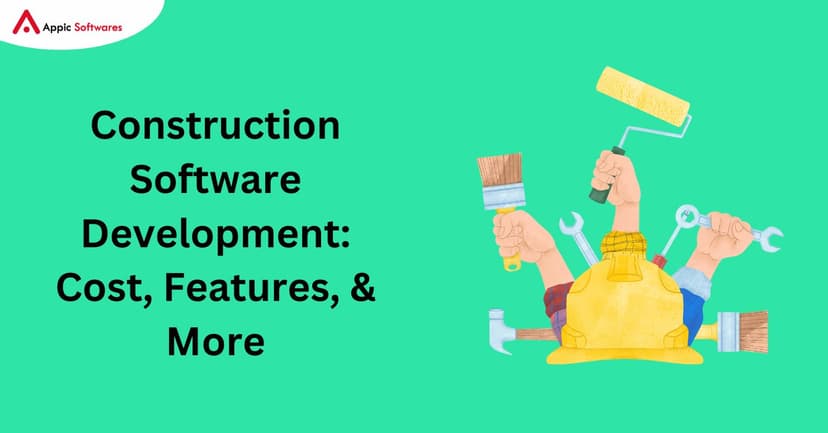 Construction Software Development | Appic Softwares