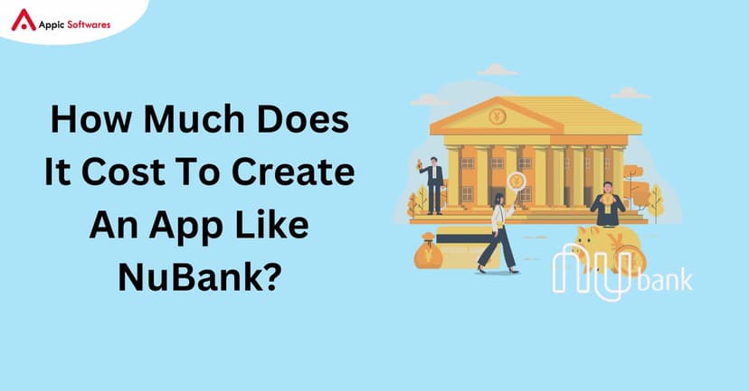 Cost to create an app like Nubank
