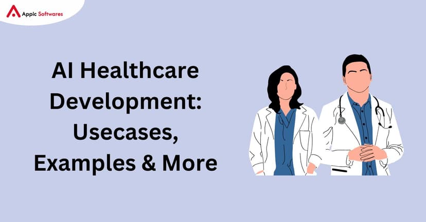 AI Healthcare Software Development | Appic Softwares