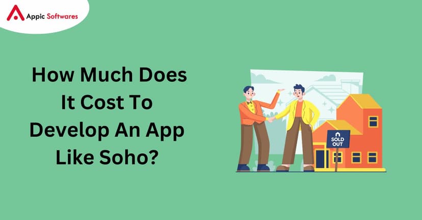 Develop An App Like Soho