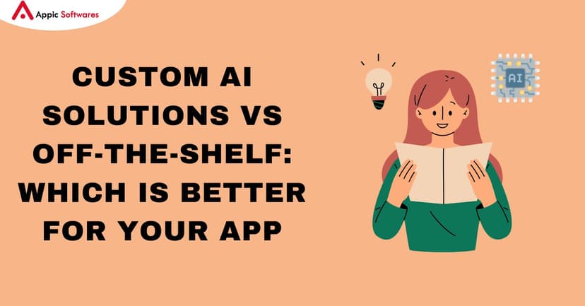 Custom AI Solutions vs Off-The-Shelf