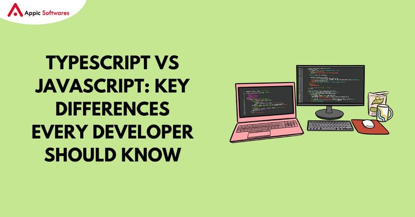 TypeScript vs JavaScript | Appic Softwares