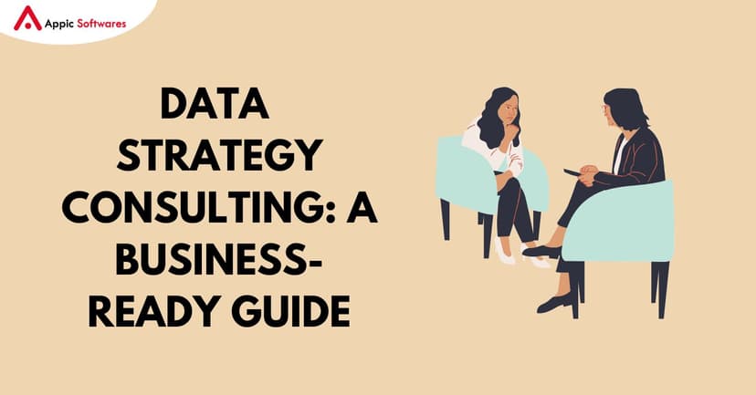 Data Strategy Consulting | Appic Softwares