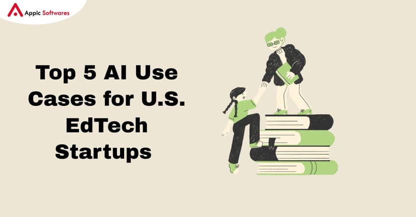AI Use Cases for U.S. EdTech Startups