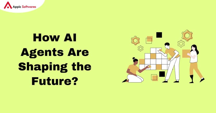 AI Agents Are Shaping the Future