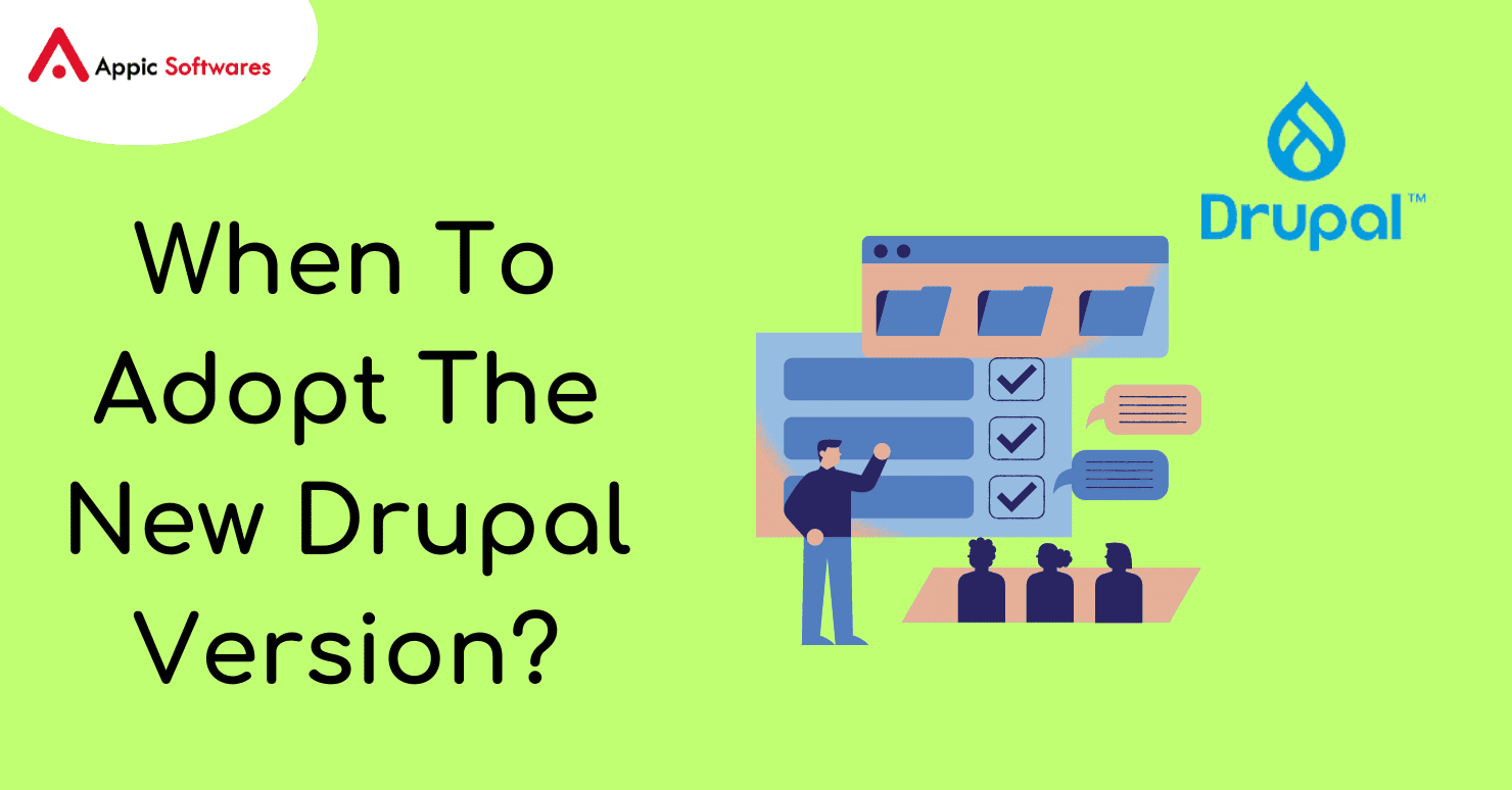 When To Adopt The New Drupal Version?