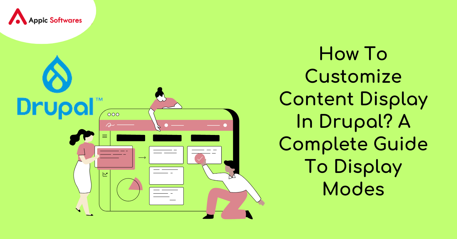 How To Customize Content Display In Drupal? A Complete Guide