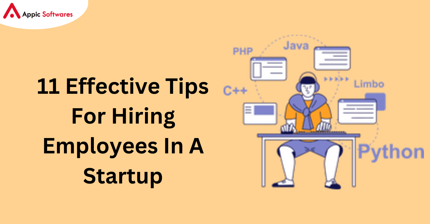 11 Effective Tips For Hiring Employees In A Startup